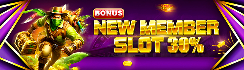 BONUS NEW MEMBER SLOT 30%